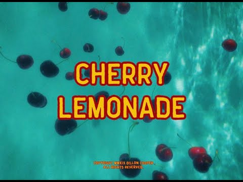 Video thumbnail for Cherry Lemonade