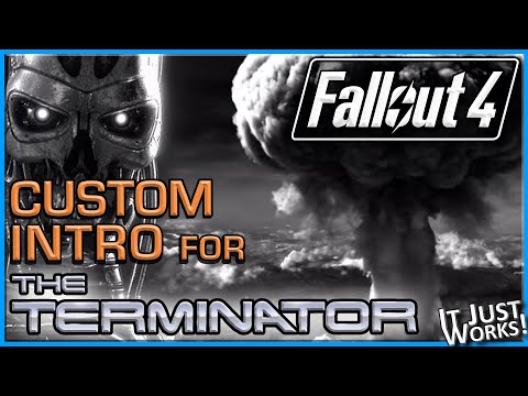 Fallout 4 THE TERMINATOR INTRO | For My Alternate Start Series Playthrough | Modded