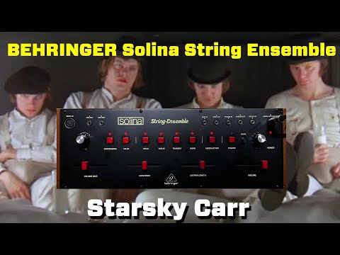 The Sounds of Distant Futures Past // Behringer Solina Strings