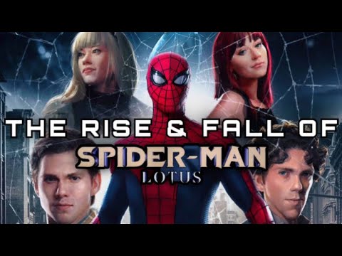 The Rise & Fall Of Spider-Man: Lotus…