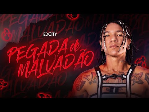 Edcity | Pegada de Malvadão (Clipe Oficial)