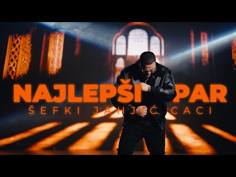 SEFKI JAHJIC CACI ❌ NAJLEPSI PAR ❌ (Official Video) 2026