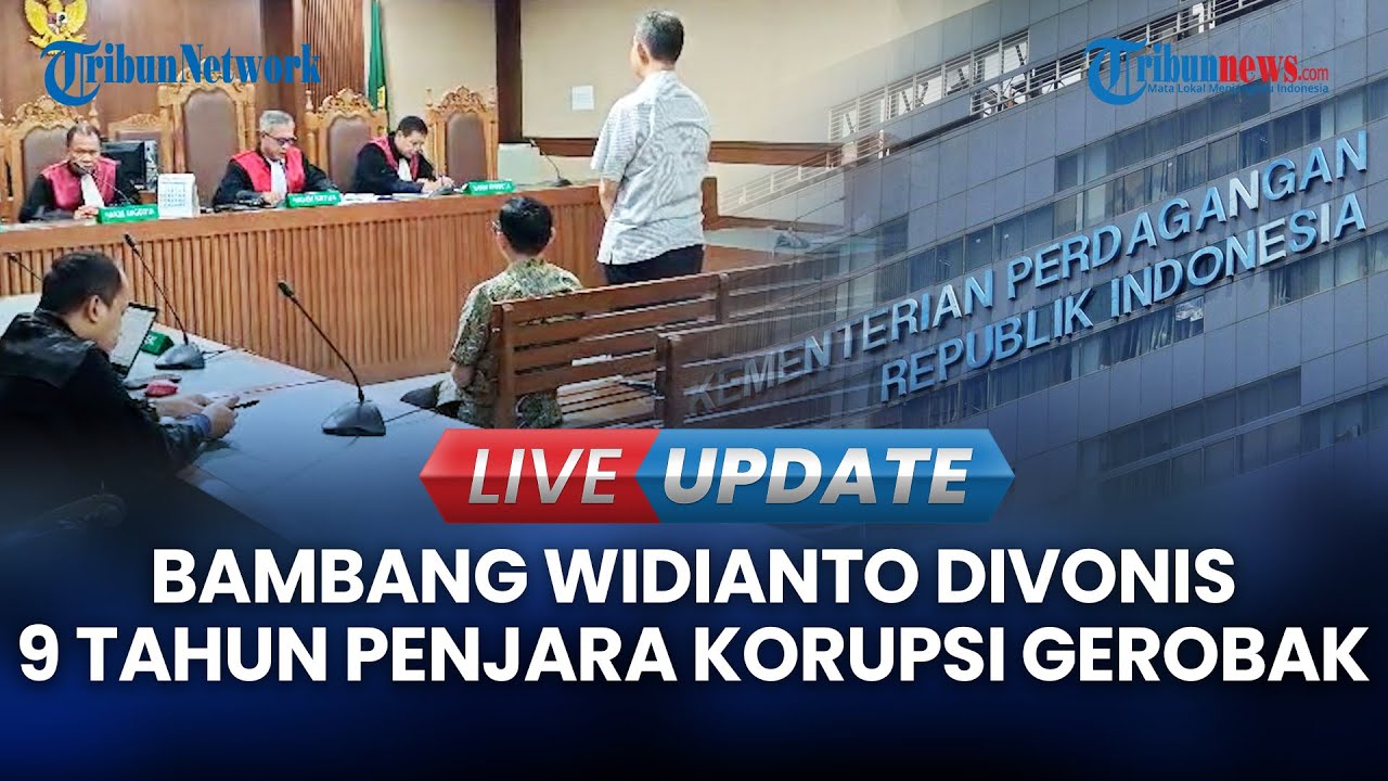🔴LIVE UPDATE | Korupsi Rp61,5 Miliar Gerobak UMKM Kemendag, Bambang Widianto Divonis 9 Tahun Penjara