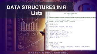 Data Structures in R - CREATE LISTS AND NESTED LIST