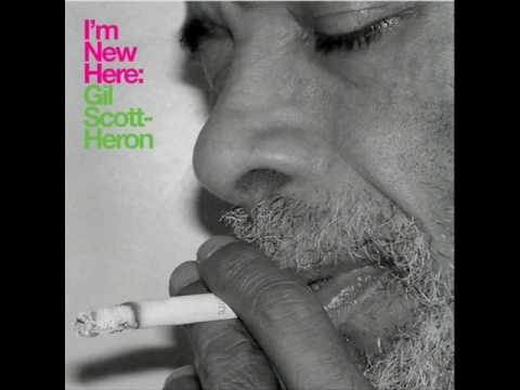 Gil Scott Heron - I'm New Here
