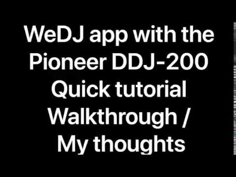WeDj app for Pioneer DDJ-200 Walkthrough..