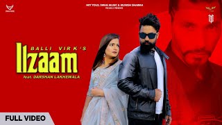 Ilzaam l Bali Virk Ft. Darshan Lakhewala l New Punjabi Song 2019 l Hey Yolo
