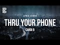 Cardi B Thru Your Phone Lyrics