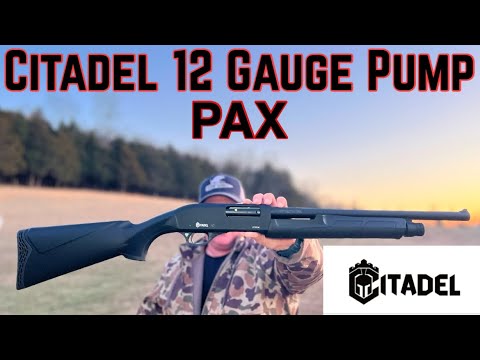 Citadel 12 Gauge Pump Shotgun Review PAX