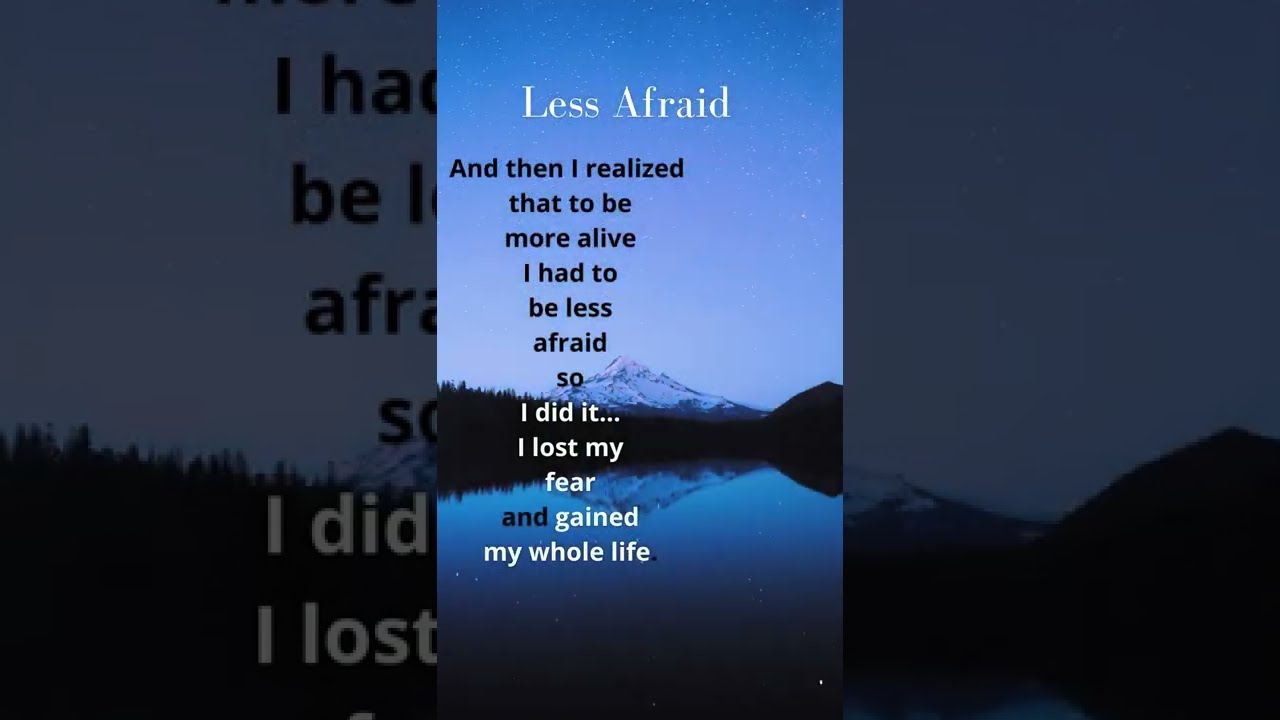 Poem "Less Afraid"