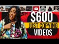 Get Paid 600 A Day To Copy Paste YouTube Videos