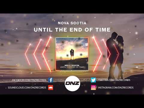 DNZF777 // NOVA SCOTIA - UNTIL THE END OF TIME (Official Video DNZ Records)