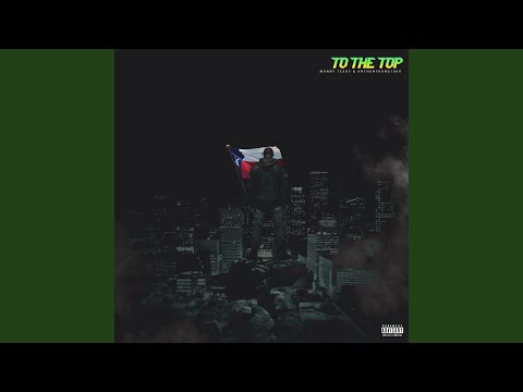 To The Top (feat. AnthxnyKxng100x)
