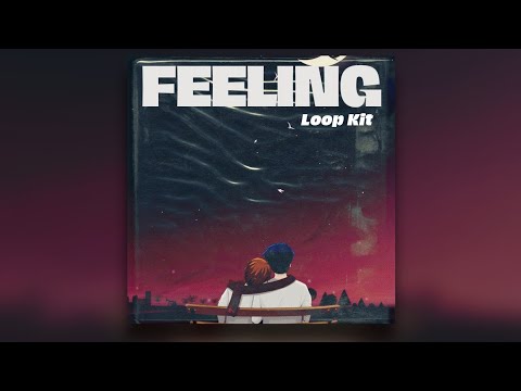 (10+) Vocal/Guitar Drill Loop Kit 2022 "FEELING" - (Central Cee, Lil Tjay, Yvng Finxssa, Tiakola)