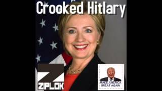 Ziplok - Crooked Hitlary