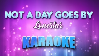 Lonestar - Not A Day Goes By (Karaoke &amp; Lyrics)
