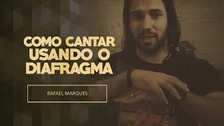 COMO CANTAR USANDO O DIAFRAGMA