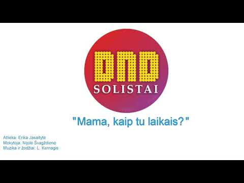Erika Jasaitytė- Mama, kaip tu laikais?