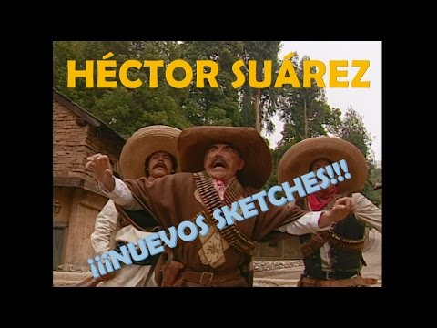 Sketches Héctor Suárez