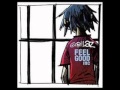 Gorillaz - Feel Good Inc. (Stanton Warriors Remix)