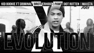 Kid Bookie ft. Griminal, Brotherhood, Pawz, Dot Rotten & Maxsta | Evolution [Music Video]: SBTV