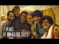 Bangalore Days Celebrating 7 Years
