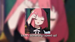 tulus - bumerang (speed up)