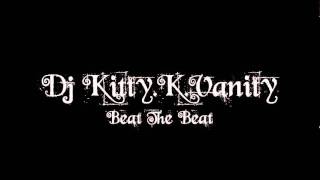 DJ Kitty K Vanity- Beat The Beat