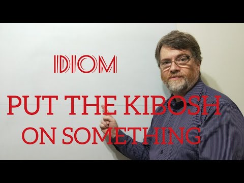 English Tutor Nick P Idioms (324) Put the Kibosh on Someone or Something