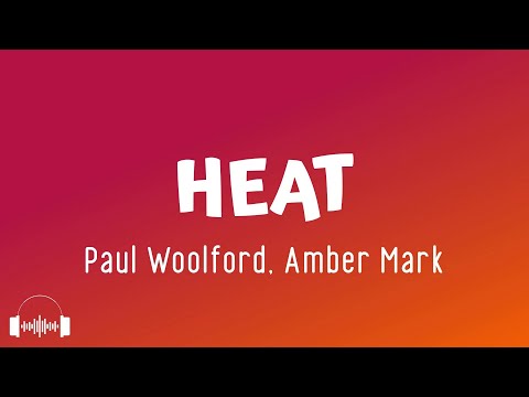 HEAT - Paul Woolford, Amber Mark (Lyrics) | Dirty Decibels