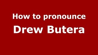 How to pronounce Drew Butera