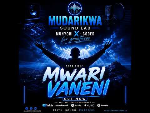 Mwari Vaneni (God is with me)- Munyori X -Coded for greatness