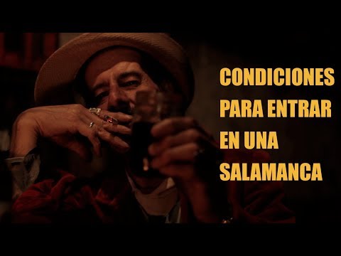 CONDICIONES PARA ENTRAR EN UNA SALAMANCA