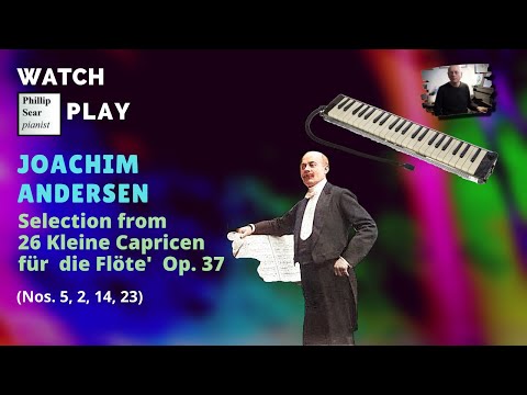 Joachim Andersen: From '26 Kleine Capricen für  die Flöte'  Op. 37, nos. 5, 2, 14, 23