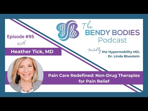 95. Pain Care Redefined: Non-Drug Therapies for Pain Relief with Heather Tick, MD