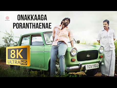 Onakkaaga Poranthaenae 8K/4K Video | Pannaiyaarum Padminiyum | Vijay Sethupathi | JustinPrabhakaran