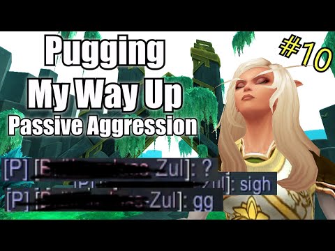 Pugging My Way Up - Passive Aggressive Tank (Episode 10) [Shadowlands S3]