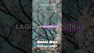 Download lagu Annie Ibon - Rindunya Hatiku mp3