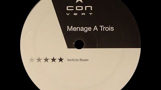 Menage A Trois ‎– Verticle Beats (Original Mix)