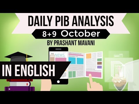 English 8 & 9 October 2018 - PIB - Press Information Bureau news analysis for UPSC IAS UPPCS MPPCS