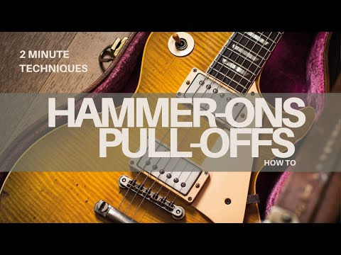 Hammer on and Pull off HOW TO IN 2 MINUTES!