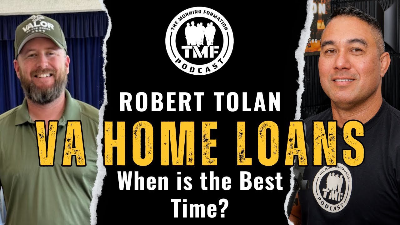 VA Loans & Building a Future with Army Combat Veteran Robert Tolan