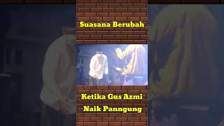 Download lagu ketika Gus Azmi Naik Panggung Jamaah Langsung Histeris mp3