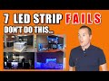 7 Common LED Strip FAILS And How To Avoid Them