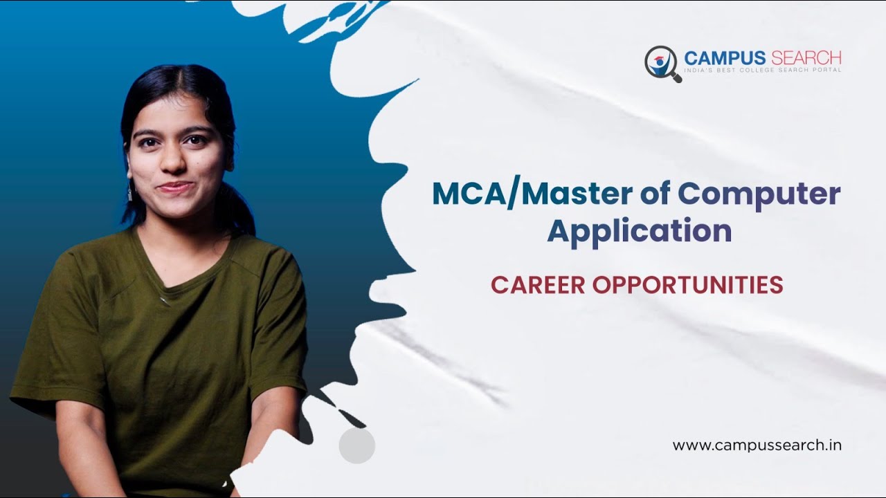 Opportunities, Careers, and Courses for the Master of Computer Applications (MCA) | CampusSearch