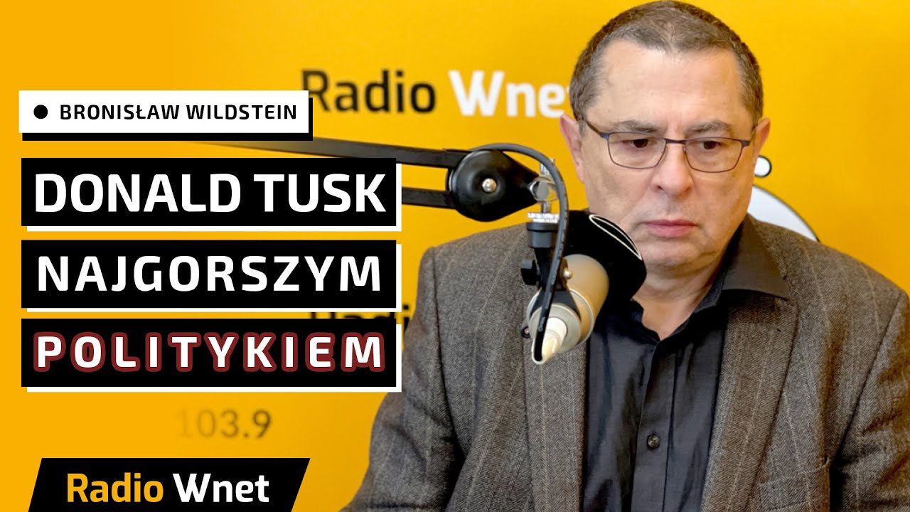 Bronisław Wildstein: Donald Tusk jest najgorszym politykiem III RP. To cżłowiek budzący nienawiść