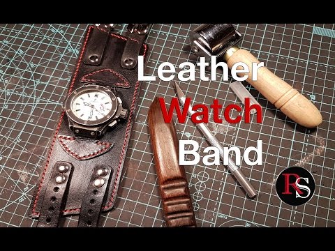 DIY - Making A Leather Watch Cuff / Band Video