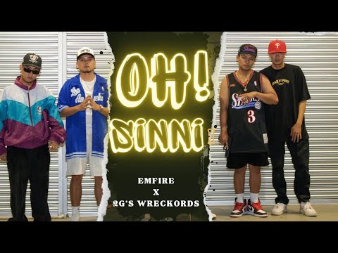 Emfire X 2G's - OH! SINNI?