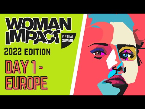 Woman Impact Summit 2022 - Day 1_Europe