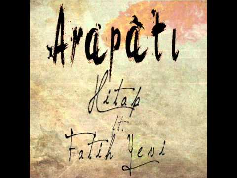 Hitap Ft. Fatih Yevi - Arapatı